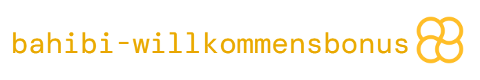Bahibi Willkommensbonus